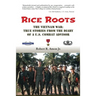 Rice Roots: The Vietnam War: True Stories from the Diary of a U.S. Combat Advisor