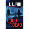 Good and Dead