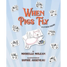 When Pigs Fly