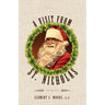 A Visit from Saint Nicholas: Twas The Night Before Christmas With Original 1849 Illustrations