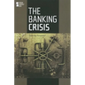 The Banking Crisis
