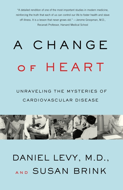 Change of Heart: Unraveling the Mysteries of Cardiovascular Disease - Paperback by Books by splitShops