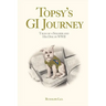 Topsy's GI Journey: Tales of a Soldier and His Dog in WWII