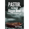 Pastor, We Need a Bigger Boat