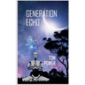 Generation Echo