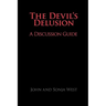 The Devil's Delusion, A Discussion Guide