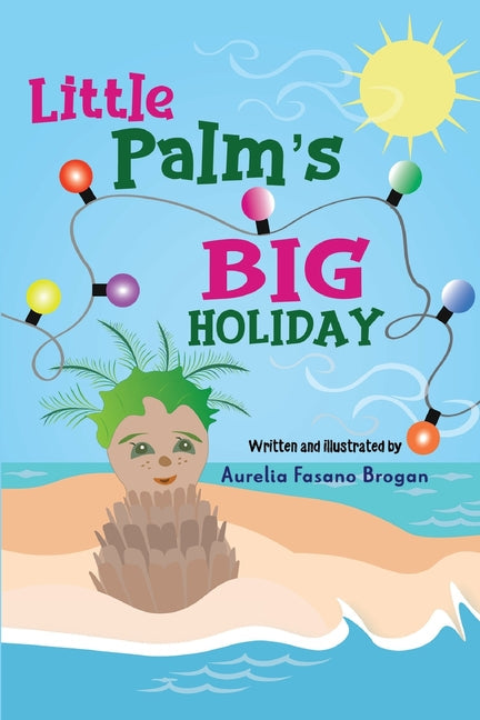 Little Palm's Big Holiday - Paperback by Books by splitShops