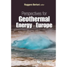 Perspectives for Geothermal Energy in Europe