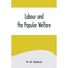 Labour and the Popular Welfare