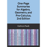 One-Page Summaries for Algebra, Geometry, and Pre-Calculus, 2nd Edition