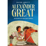 Alexander the Great: Makers of History Series (Annotated)