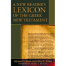 A New Reader's Lexicon of the Greek New Testament