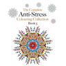 The Complete Anti-stress Colouring Collection Book 5: The ultimate calming colouring book collection