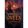 The Mannequin Queen