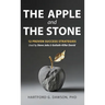 The Apple and The Stone: 12 Proven Success Strategies Used by Steve Jobs and Goliath-Killer David