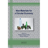 New Materials for a Circular Economy
