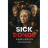 Sick Bonds