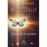 Holistically - Energies in Motion