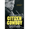 Citizen Cowboy: Will Rogers and the American People