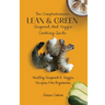 The Comprehensive Lean & Green Seafood And Veggie Cooking Guide: Healthy Seafood & Veggie Recipes For Beginners