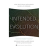 Intended Evolution: How Selection of Intelligence Guides Life Forward