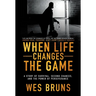 When Life Changes the Game: A Story of Survival, Second Chances, and the Power of Perseverance
