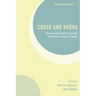 Cross and Khôra: Deconstruction and Christianity in the Work of John D. Caputo