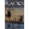 Racks: A Natural History of Antlers and the Animals That Wear Them, 20th Anniversary Edition