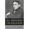 H.L. Mencken on Religion