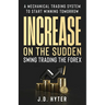 Increase On the Sudden: Swing Trading the Forex