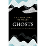 The Folklore of Wales: Ghosts