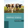 Principles and Practice of Veterinary Science