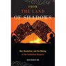 From the Land of Shadows: War, Revolution, and the Making of the Cambodian Diaspora