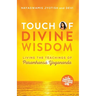 Touch of Divine Wisdom: Living the Teachings of Paramhansa Yogananda
