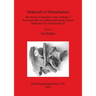 Materials of Manufacture: The choice of materials in the working of bone and antler in northern and central Europe during the first millennium AD