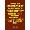 [Book 2] Decoding the 17 Patterns: Mastering the Core Strategies of Pick 3 Success