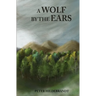 A Wolf by the Ears