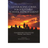 Leveraging Crisis for Equitable School Improvement: Leadership Strategies from the Field