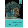 Select Classics: Meditations: (Original, Unabridged Classic)