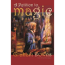 A Petition to Magic