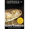 King Cobras: King of Venomous Snakes