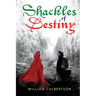 Shackles of Destiny