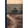 Selections From the Poems of Thomas Gray;