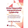 Global Responsible Intergenerational Leadership: A Conceptual Framework and Implementation Guidance for Intergenerational Fairness