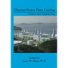 Thermal Power Plant Cooling: Context and Engineering