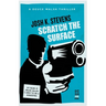 Scratch the Surface