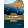 Photovoltaics: Engineering and Technology for Solar Power
