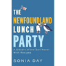 The Newfoundland Lunch Party: A Sisters of the Soil Novel With Recipes