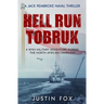 Hell Run Tobruk: A WWII military adventure during the North African campaign