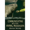 Communicating with Your Animal Messengers